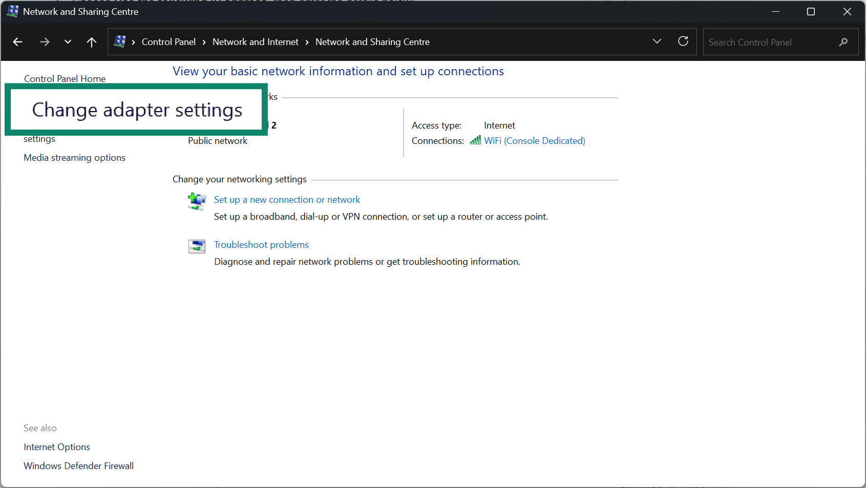 In the Network and Sharing Center, select the Change adapter settings.
